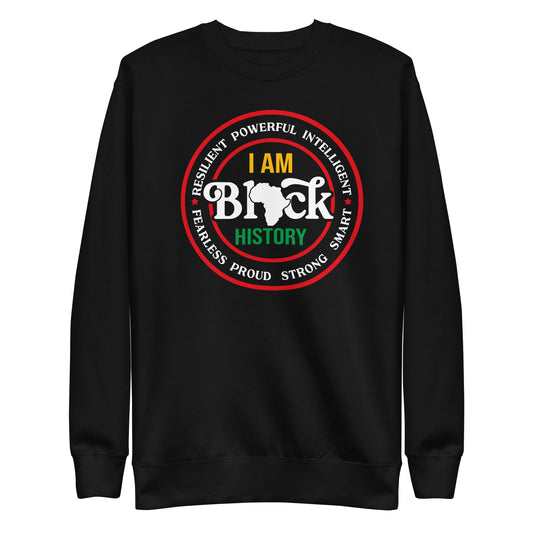 I am Black History Premium Unisex Sweatshirt