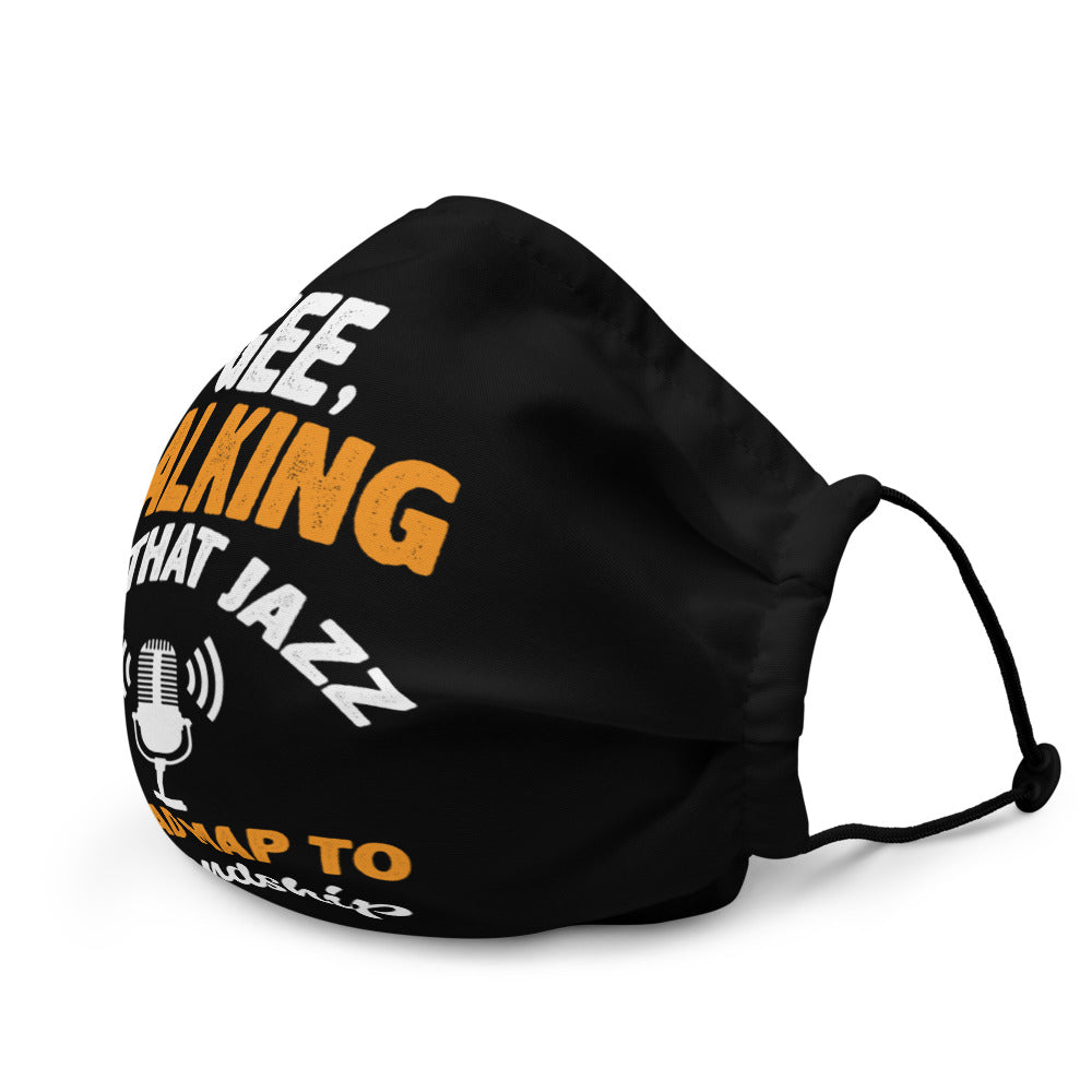 Gee Talking All That Jazz Premium face mask