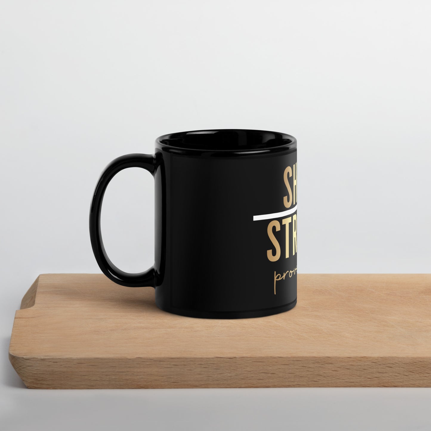 She Is Strong Black Glossy Mug