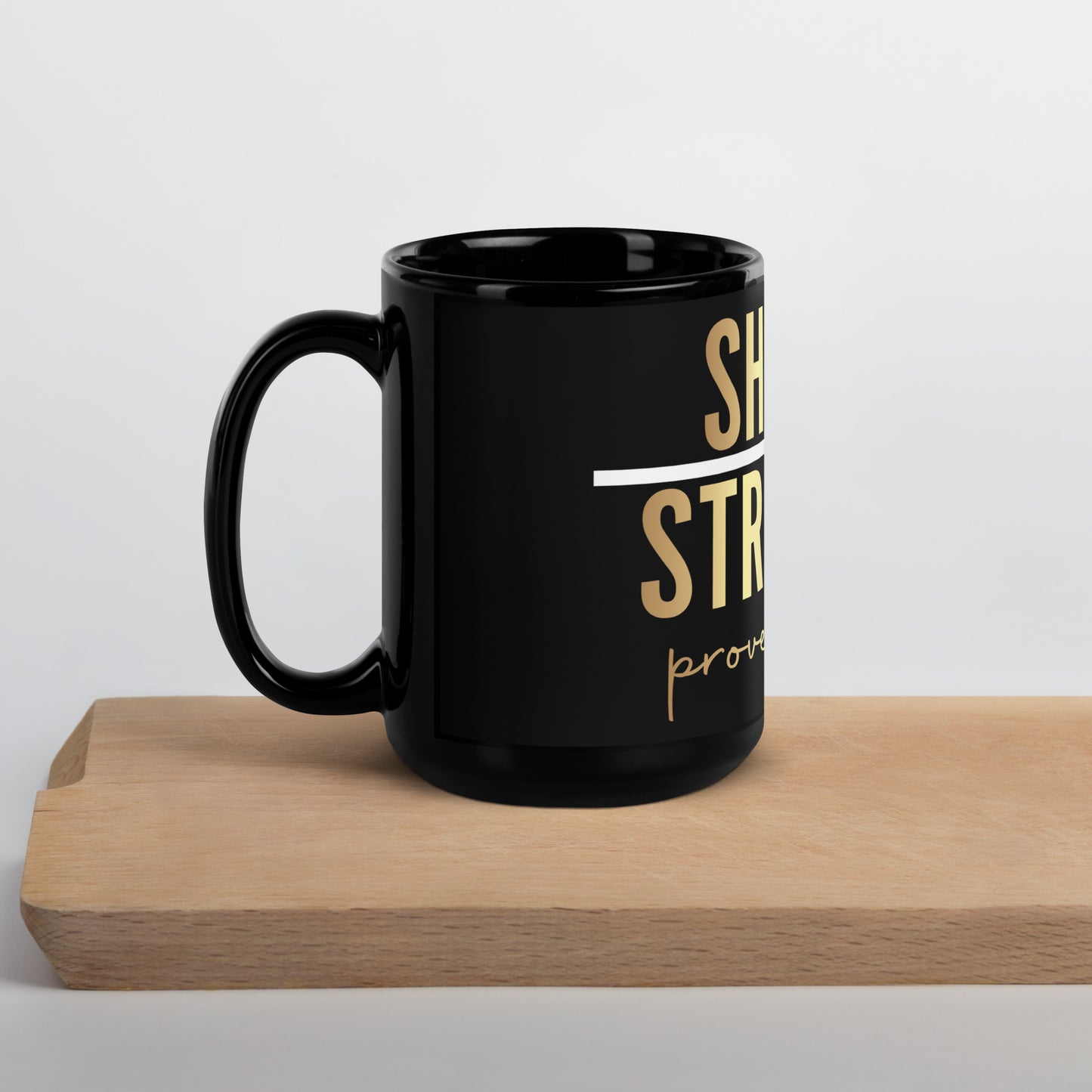 She Is Strong Black Glossy Mug