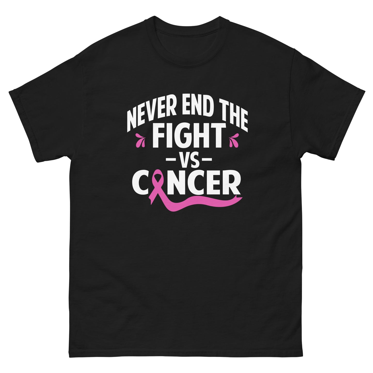 Never End The Fight Vs Men's classic tee
