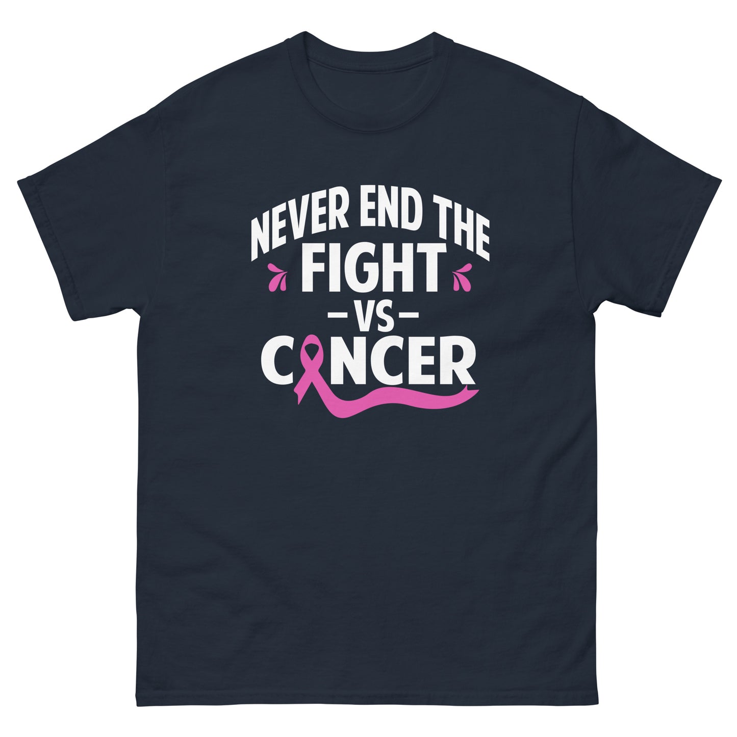 Never End The Fight Vs Men's classic tee