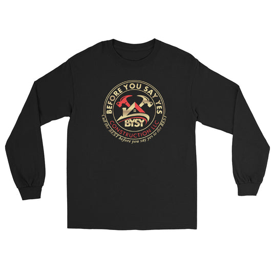 Before You Say Yes Men’s Long Sleeve Shirt