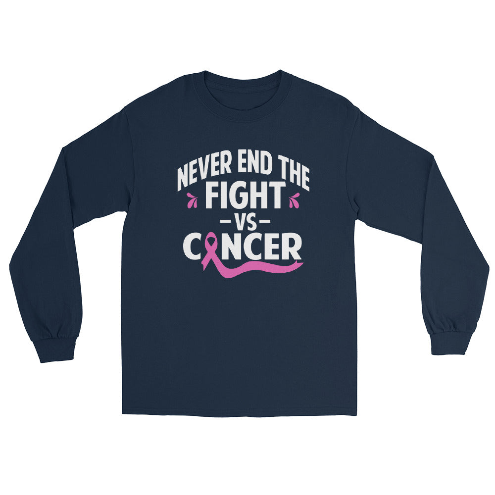 Never End The Fight Vs Cancer Men’s Long Sleeve Shirt