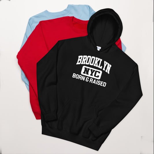 Brooklyn NY Born and Raised Unisex Hoodie