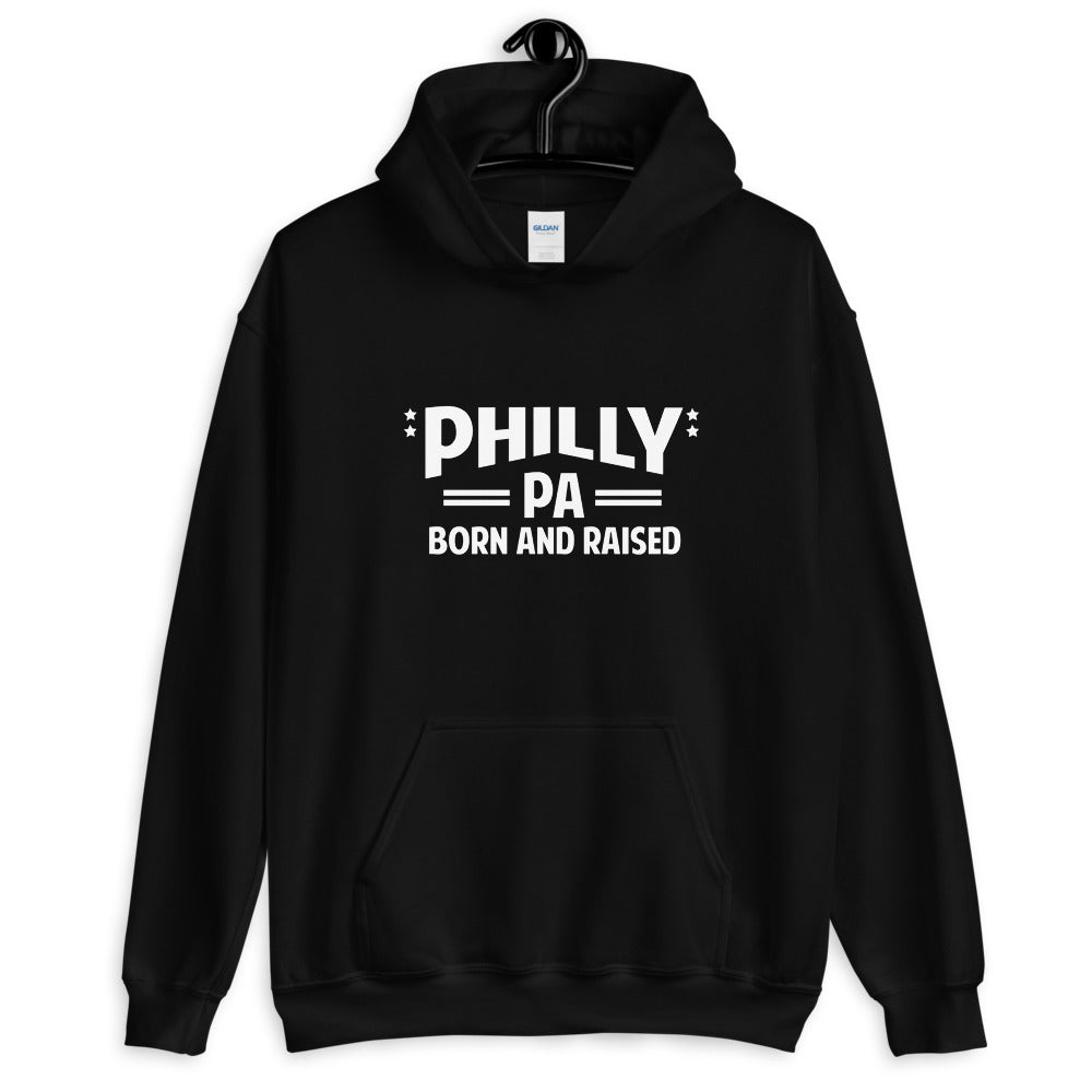 Philly PA Born and Raised Unisex Hoodie