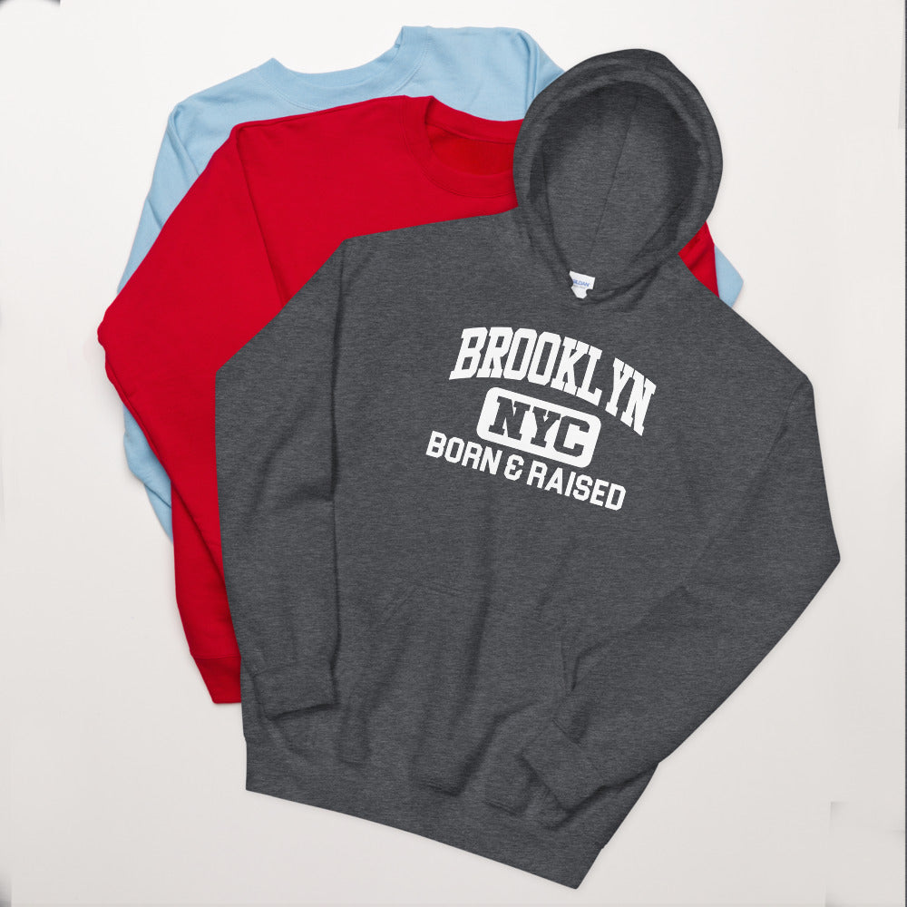 Brooklyn NY Born and Raised Unisex Hoodie