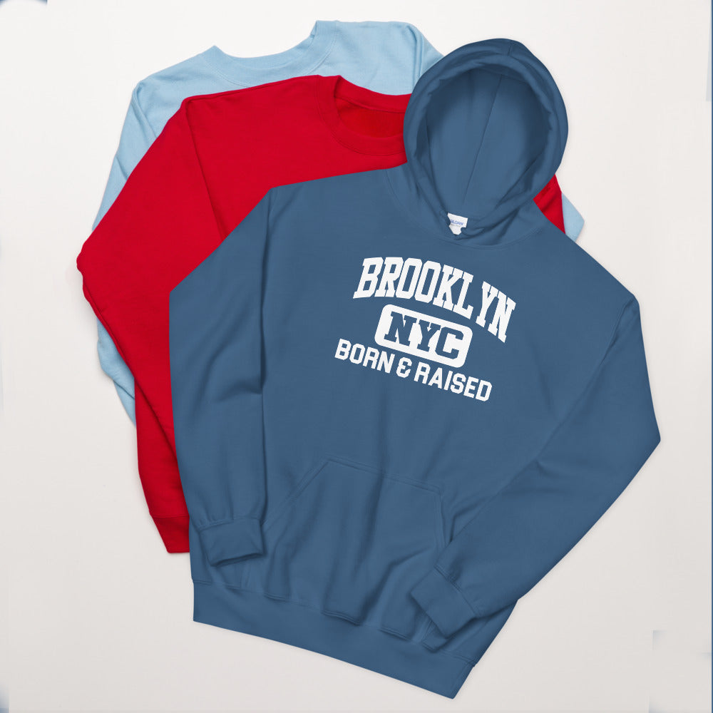 Brooklyn NY Born and Raised Unisex Hoodie