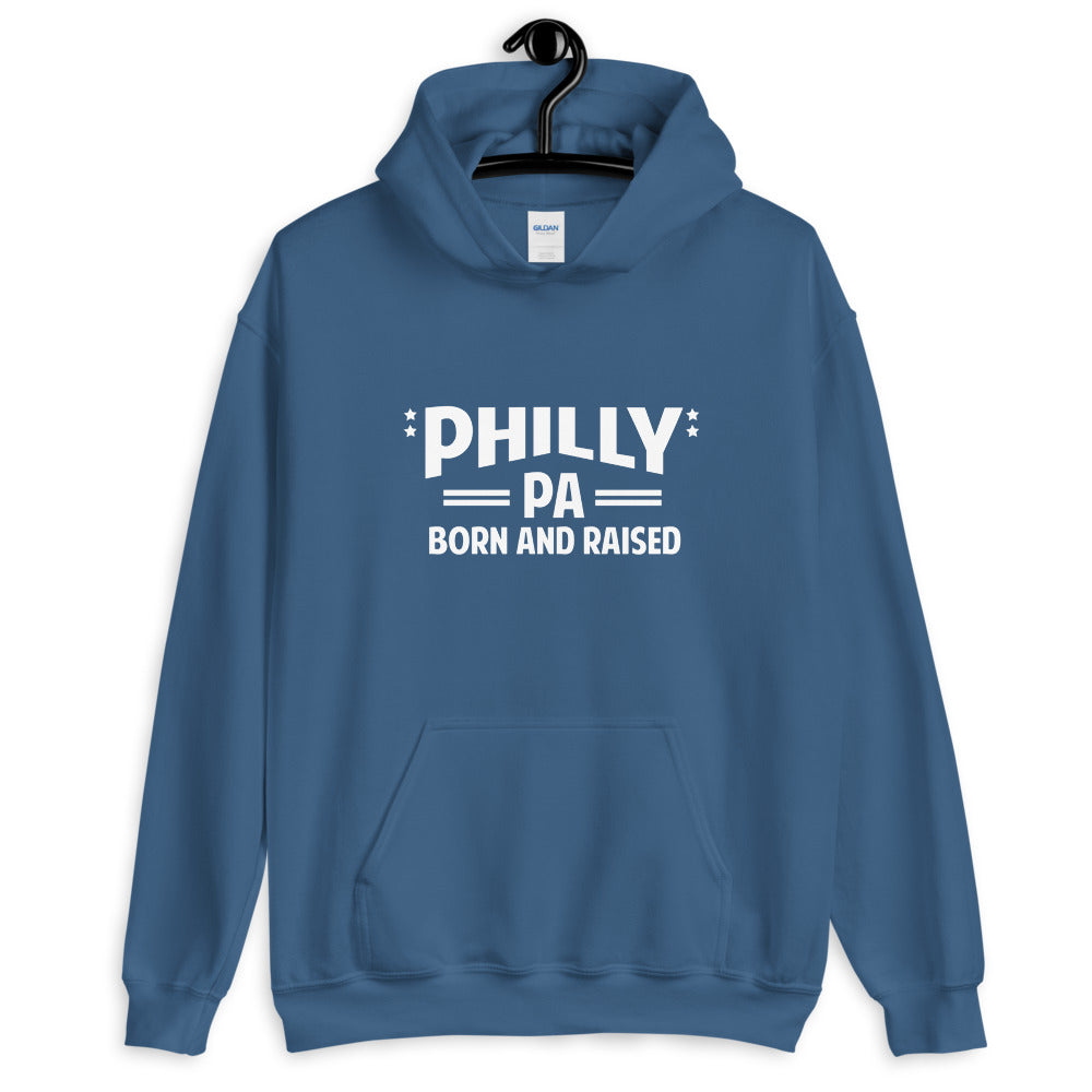 Philly PA Born and Raised Unisex Hoodie