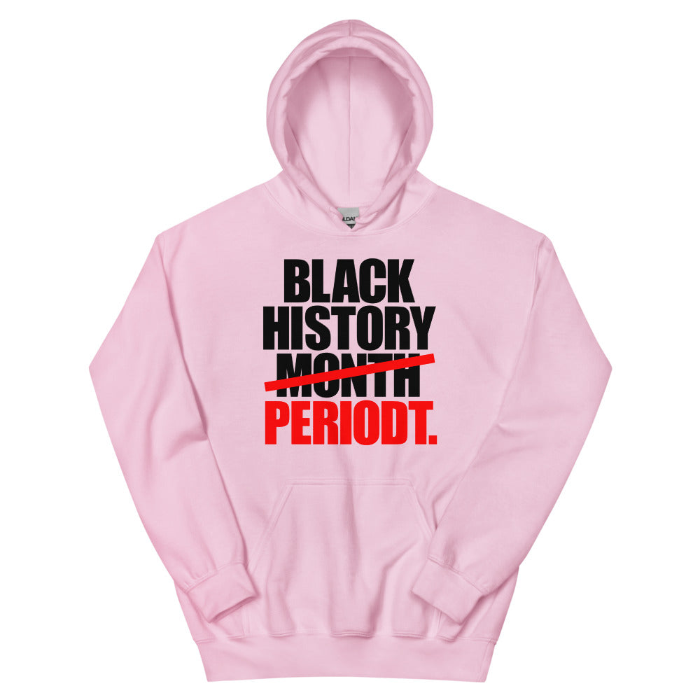 Black History Period Unisex Hoodie