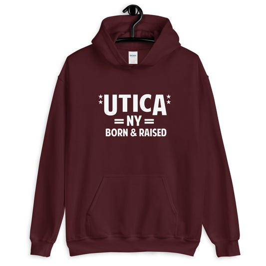 Utica NY Born & Raised Unisex Hoodie