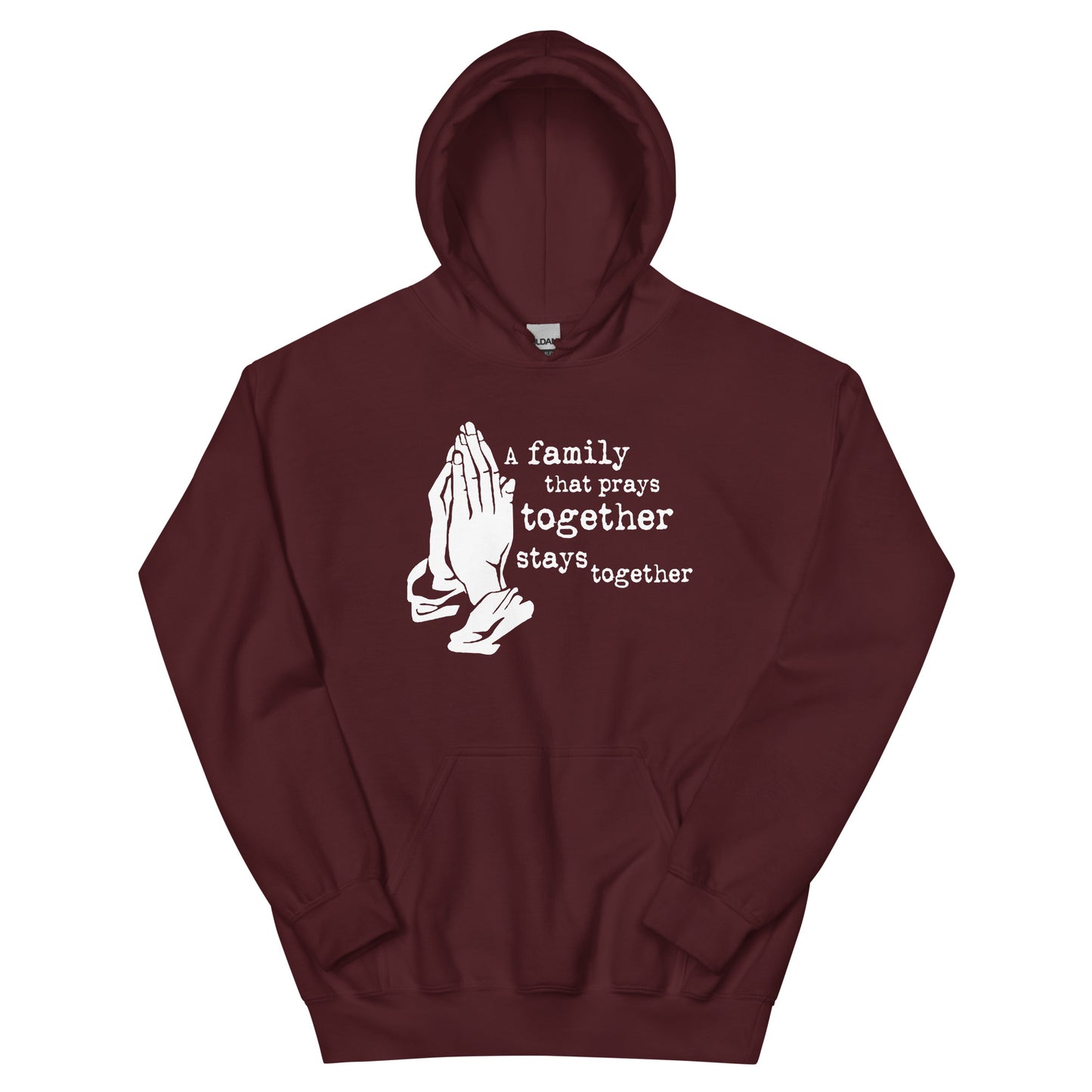 A Family That Prays Unisex Hoodie