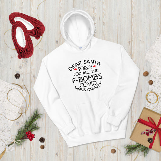 Dear Santa Sorry (White) Unisex Hoodie