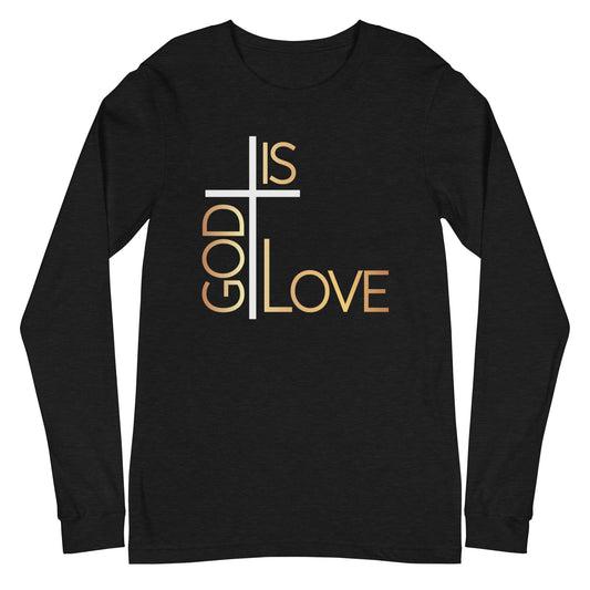 God Is Love Unisex Long Sleeve Tee