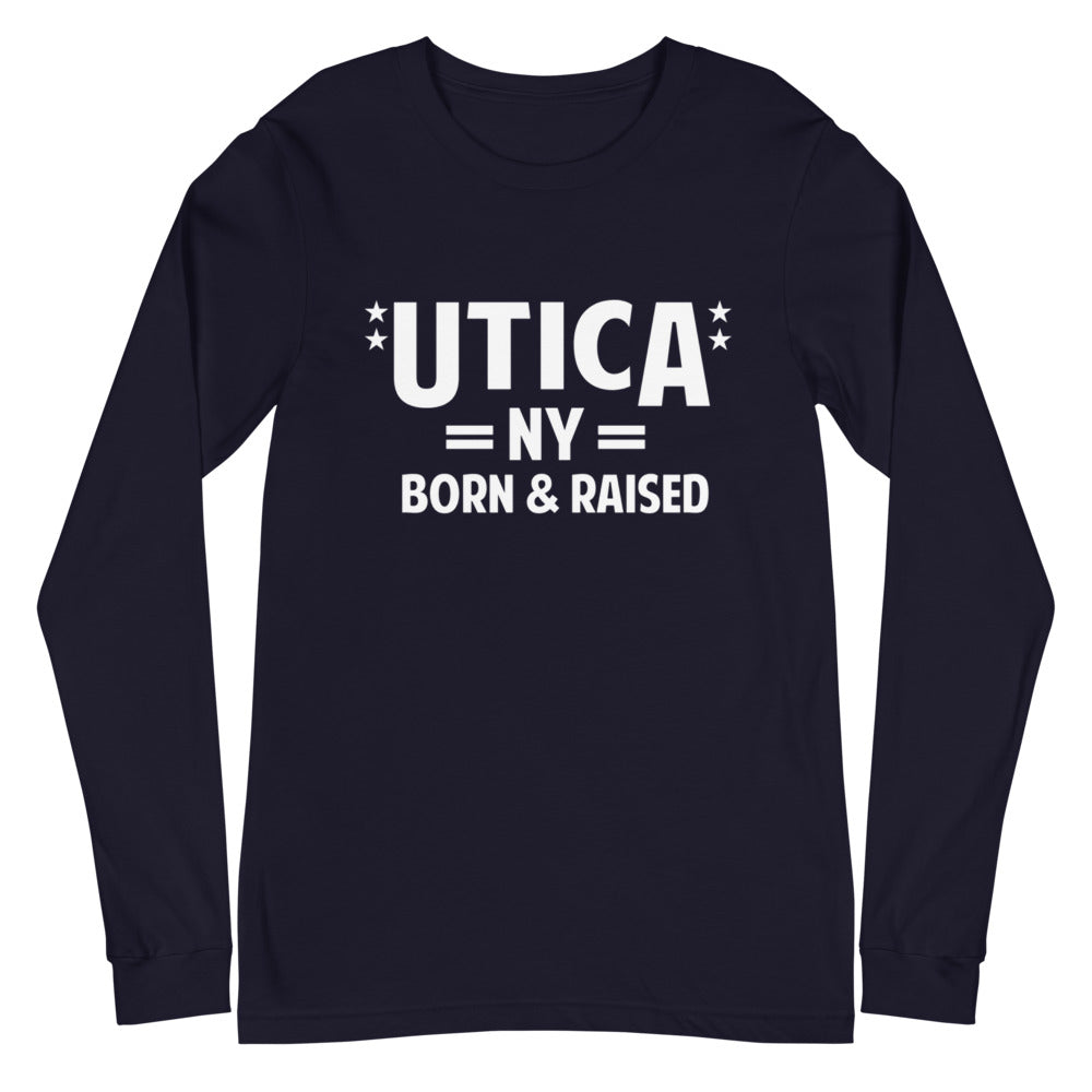 Utica NY Born & Raised Unisex Long Sleeve Tee