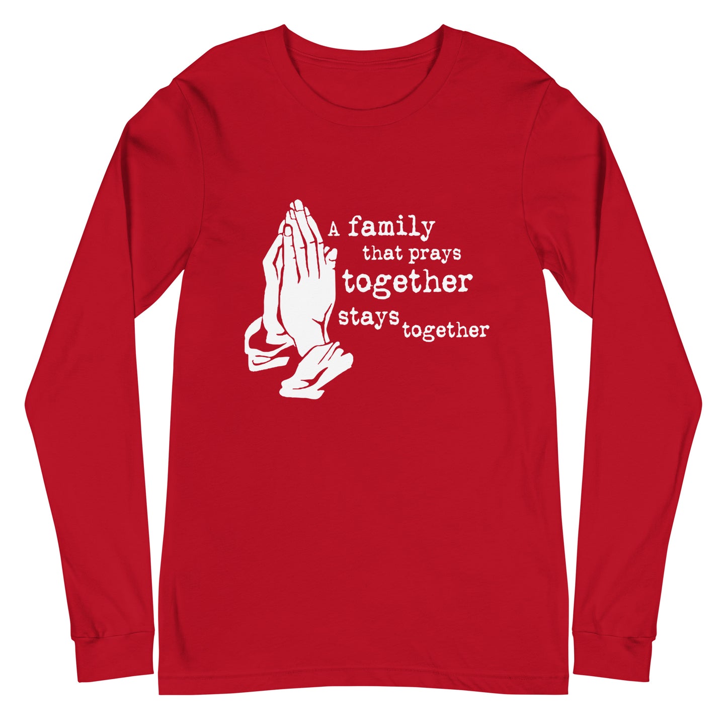 A Family That Prays Unisex Long Sleeve Tee