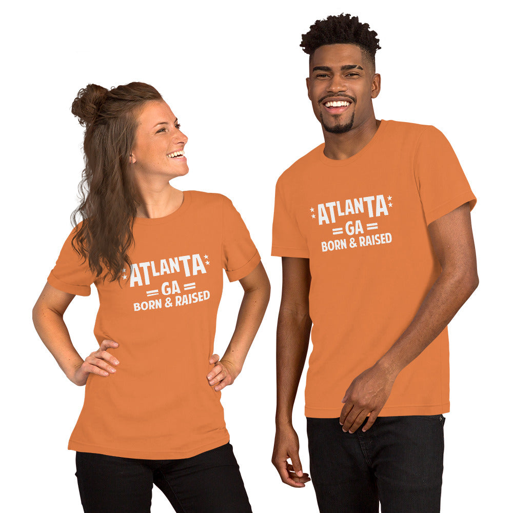 Atlanta GA Born and Raised Unisex t-shirt
