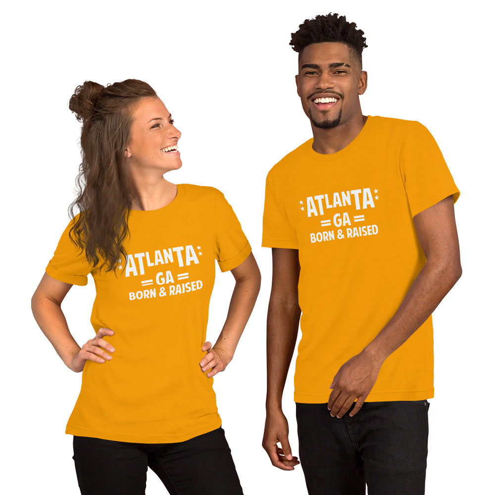 Atlanta GA Born and Raised Unisex t-shirt