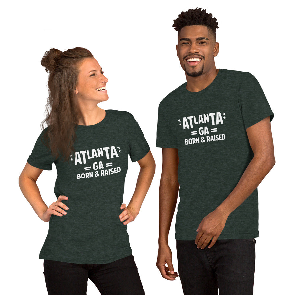 Atlanta GA Born and Raised Unisex t-shirt