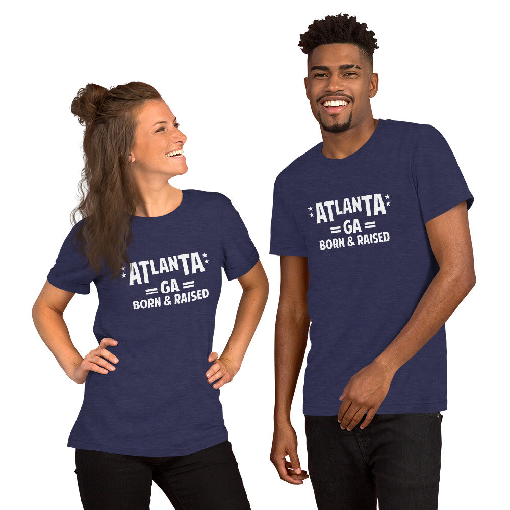 Atlanta GA Born and Raised Unisex t-shirt