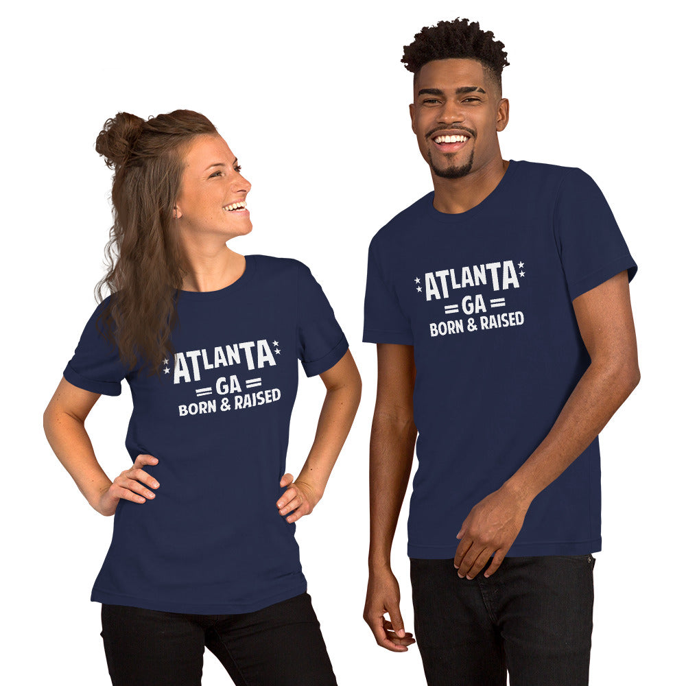 Atlanta GA Born and Raised Unisex t-shirt