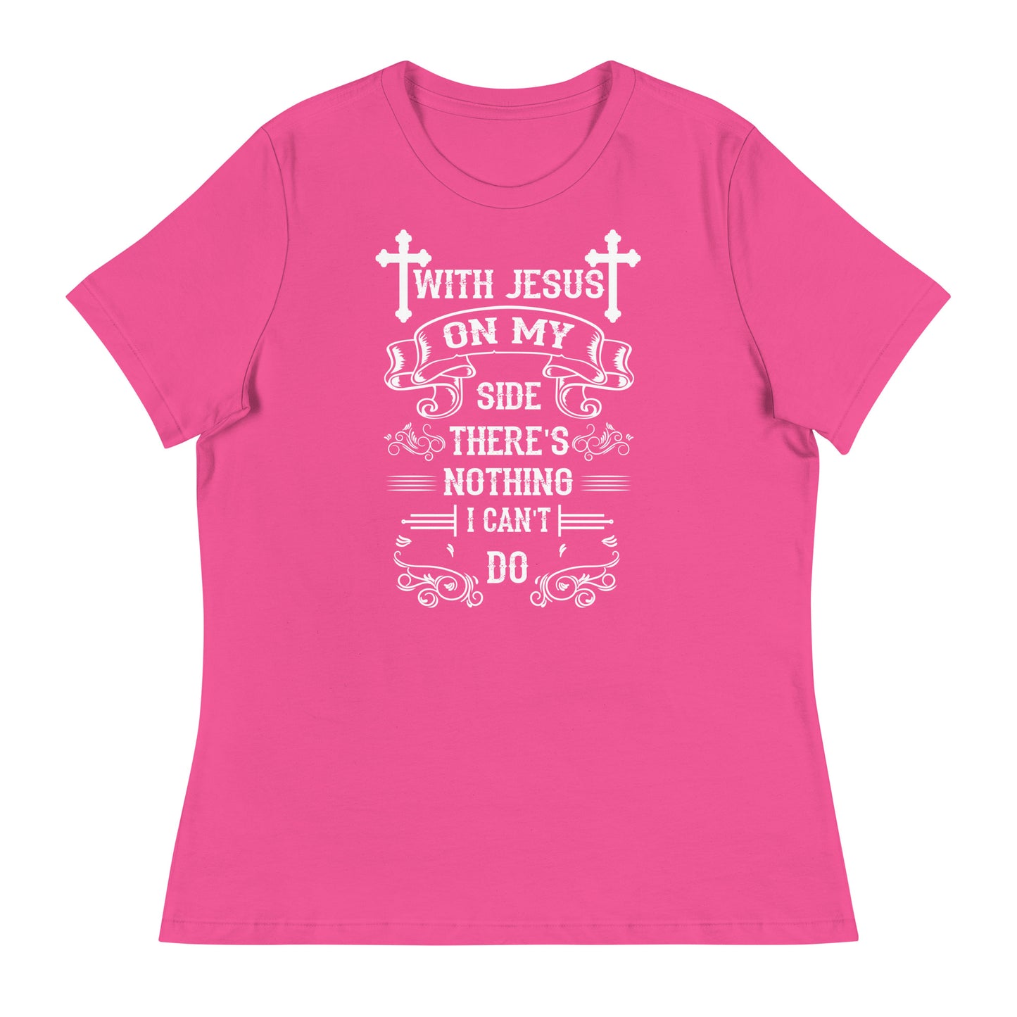 With Jesus On My Side Women's Relaxed T-Shirt