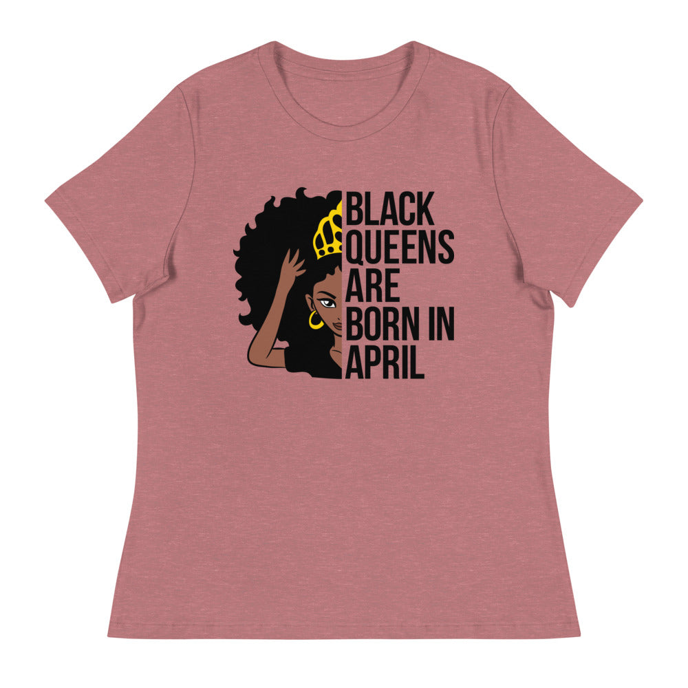 Black Queens Born In April Women's Relaxed T-Shirt