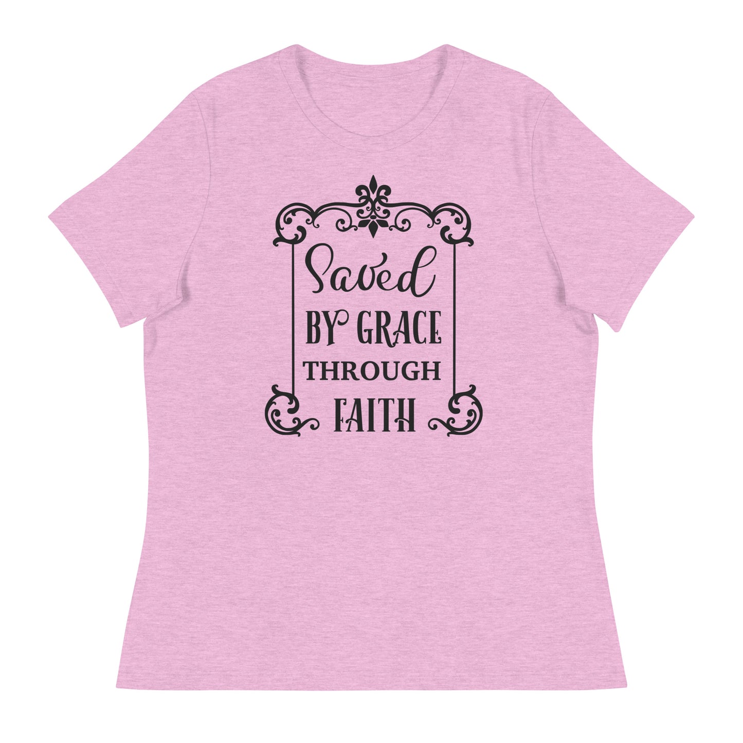 Saved by Grace through Faith Women's Relaxed T-Shirt