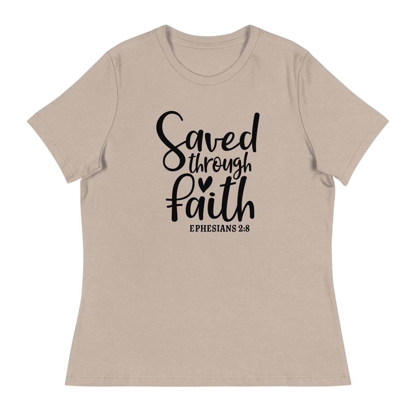 Saved Through Faith Women's Relaxed T-Shirt