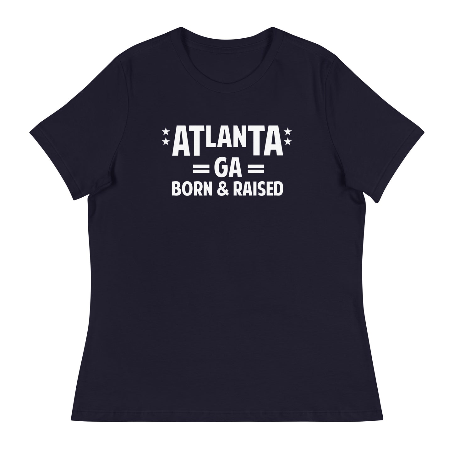 Atlanta Born and Raised Women's Relaxed T-Shirt