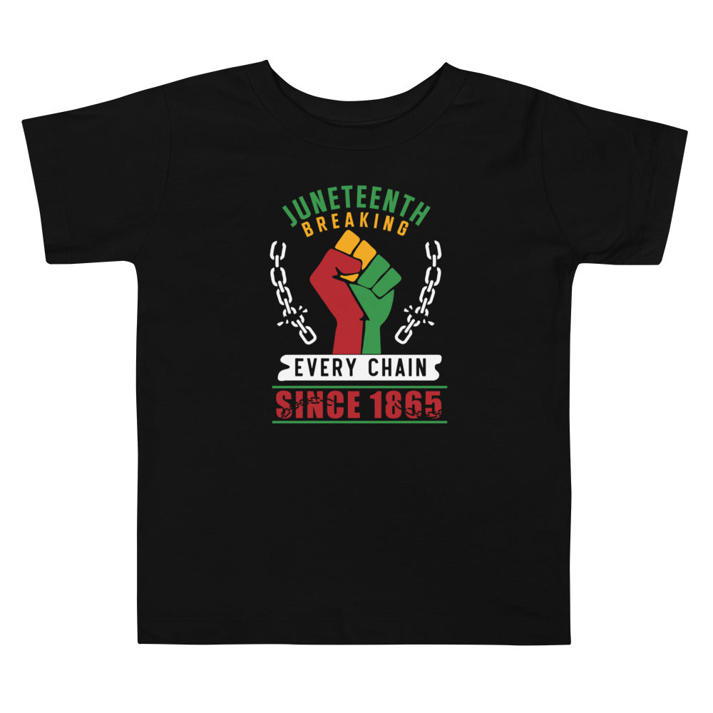 Juneteenth Breaking Every Chain Toddler Short Sleeve Tee