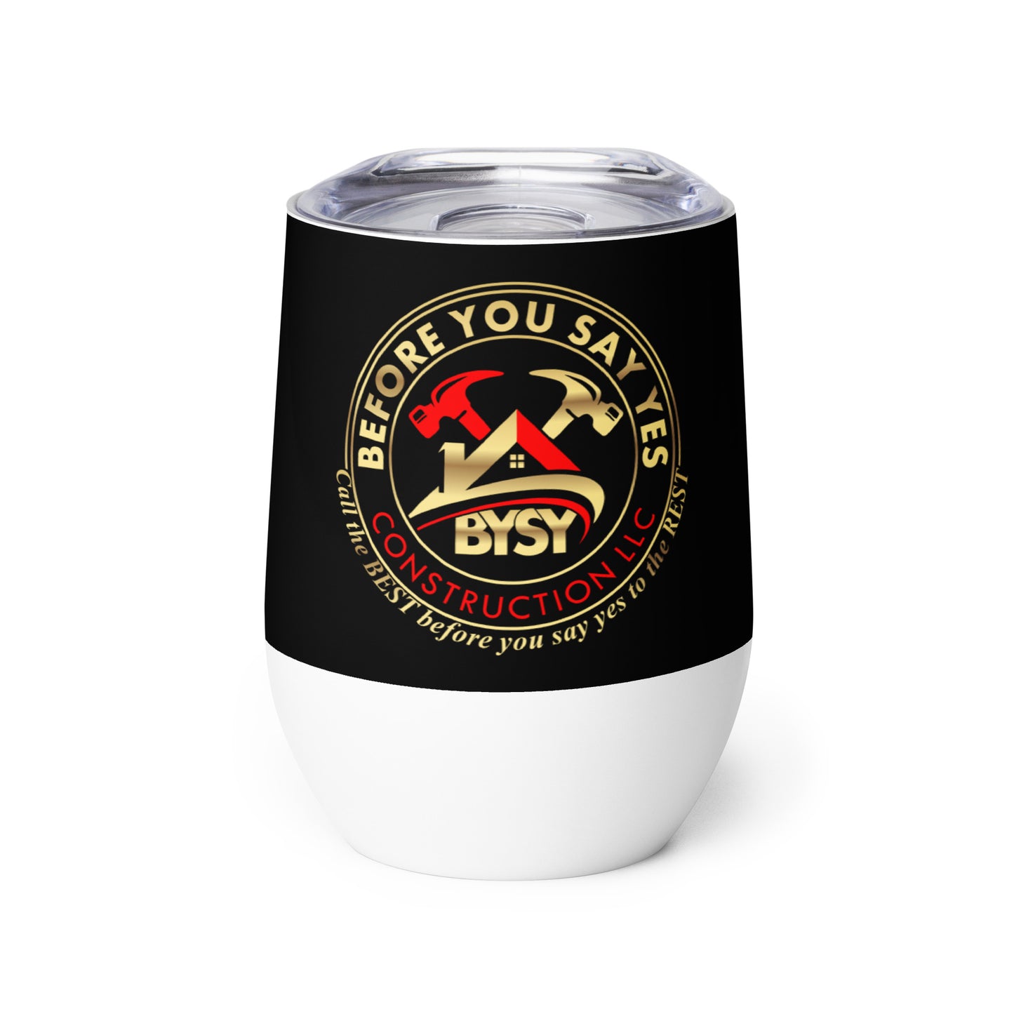 Before You Say Yes Wine tumbler