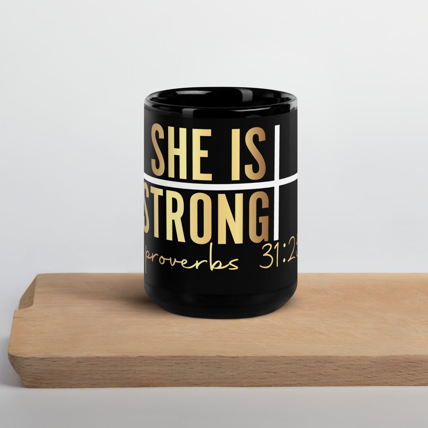 She Is Strong Black Glossy Mug