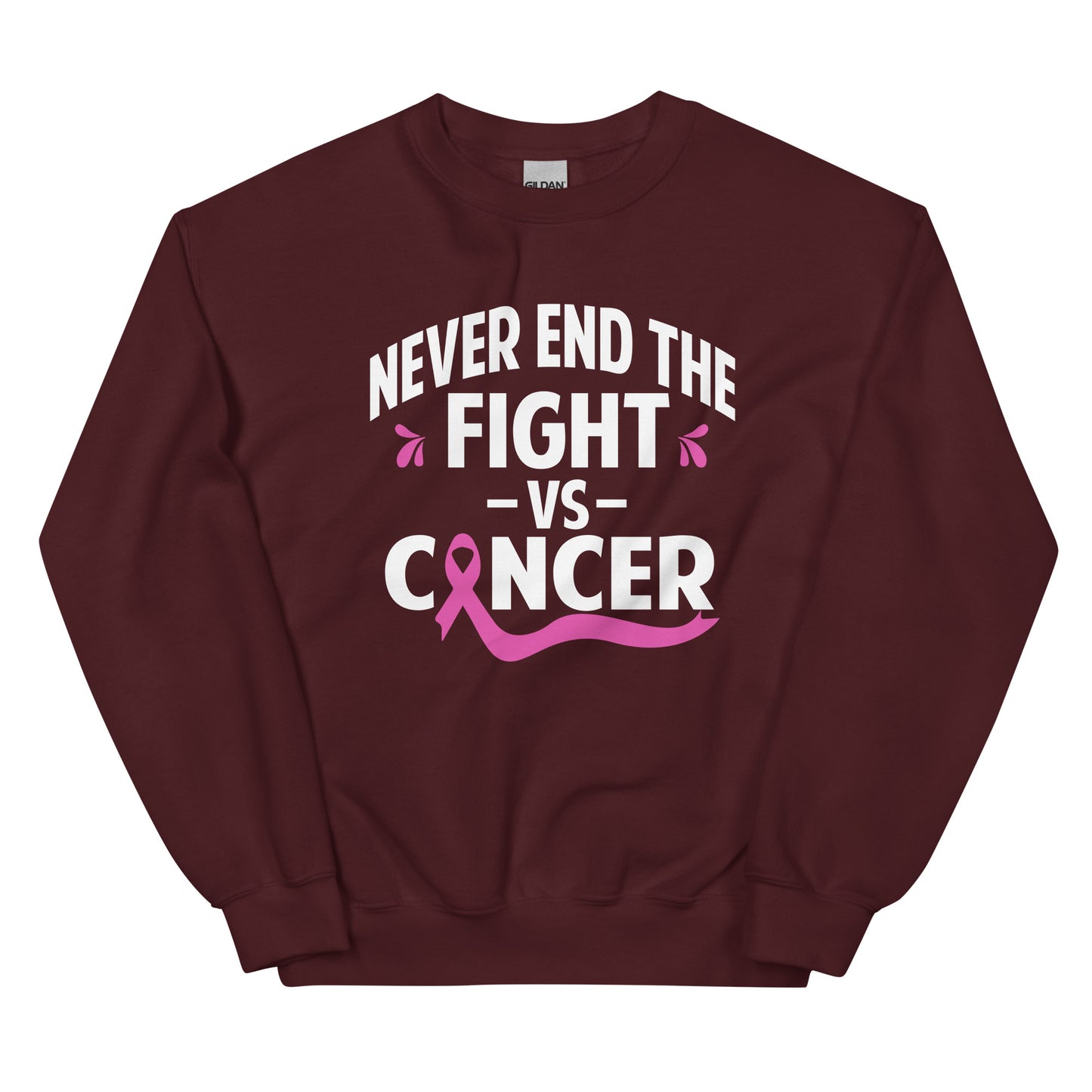 Never End The Fight Vs Cancer Unisex Sweatshirt