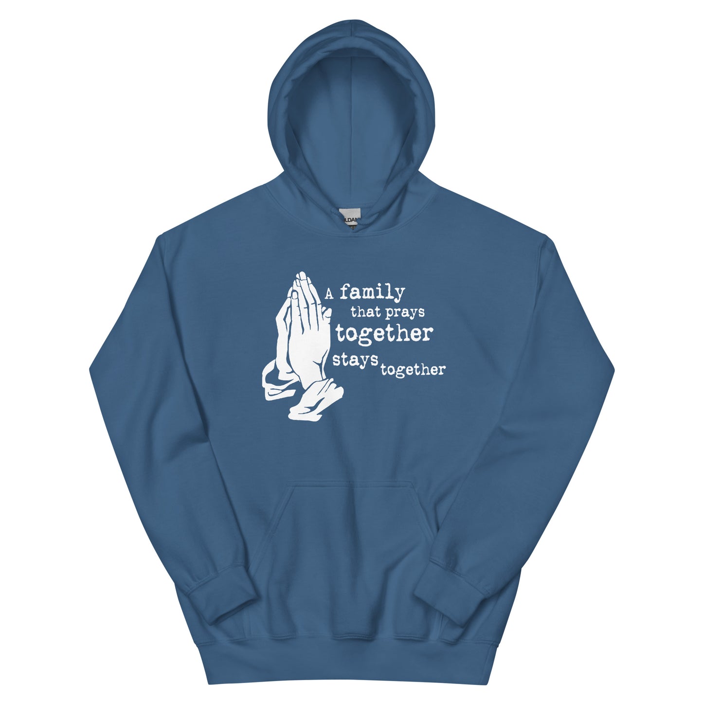 A Family That Prays Unisex Hoodie