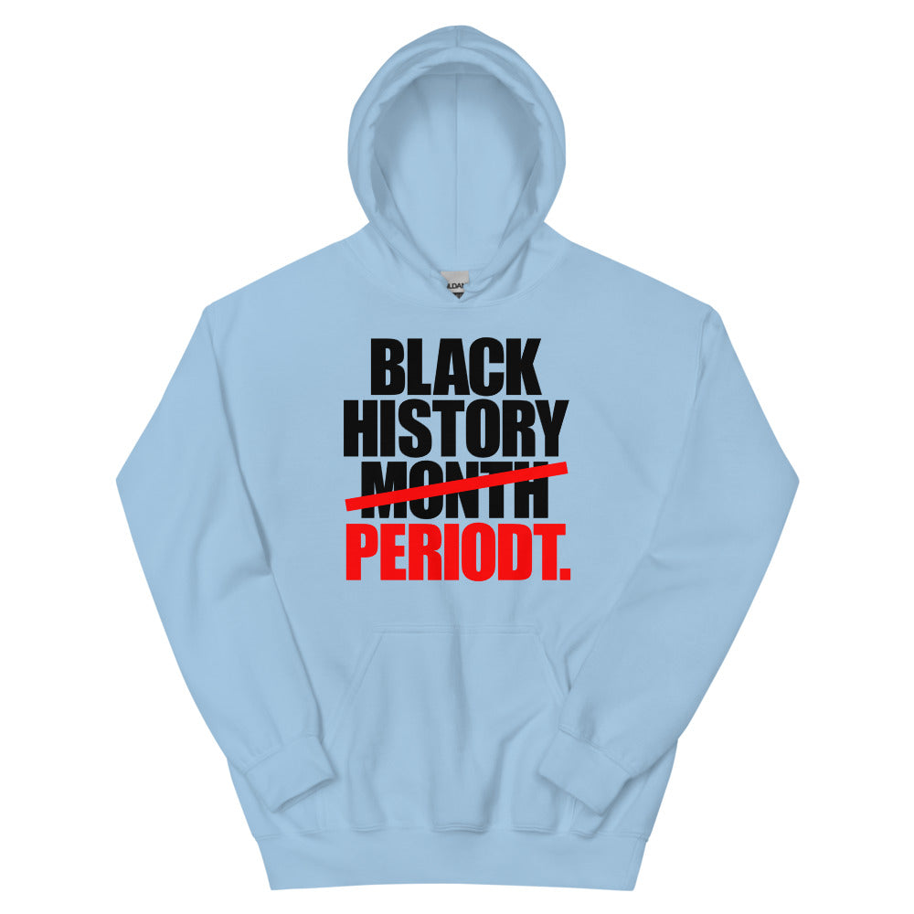 Black History Period Unisex Hoodie