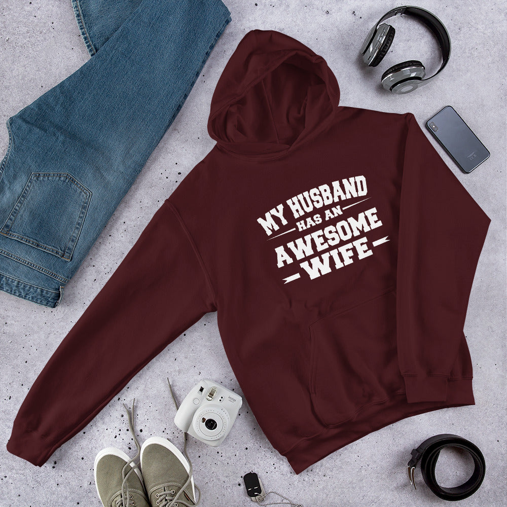 My Husband Has an Awesome Wife Unisex Hoodie