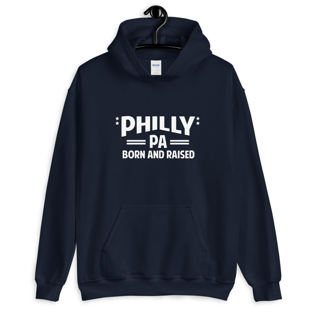 Philly PA Born and Raised Unisex Hoodie