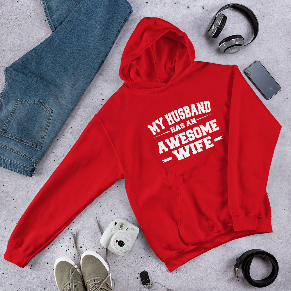 My Husband Has an Awesome Wife Unisex Hoodie