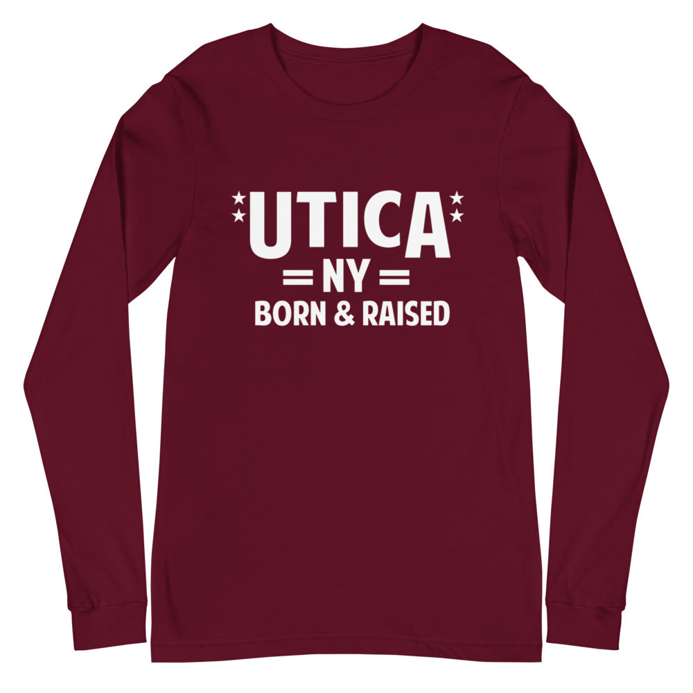 Utica NY Born & Raised Unisex Long Sleeve Tee