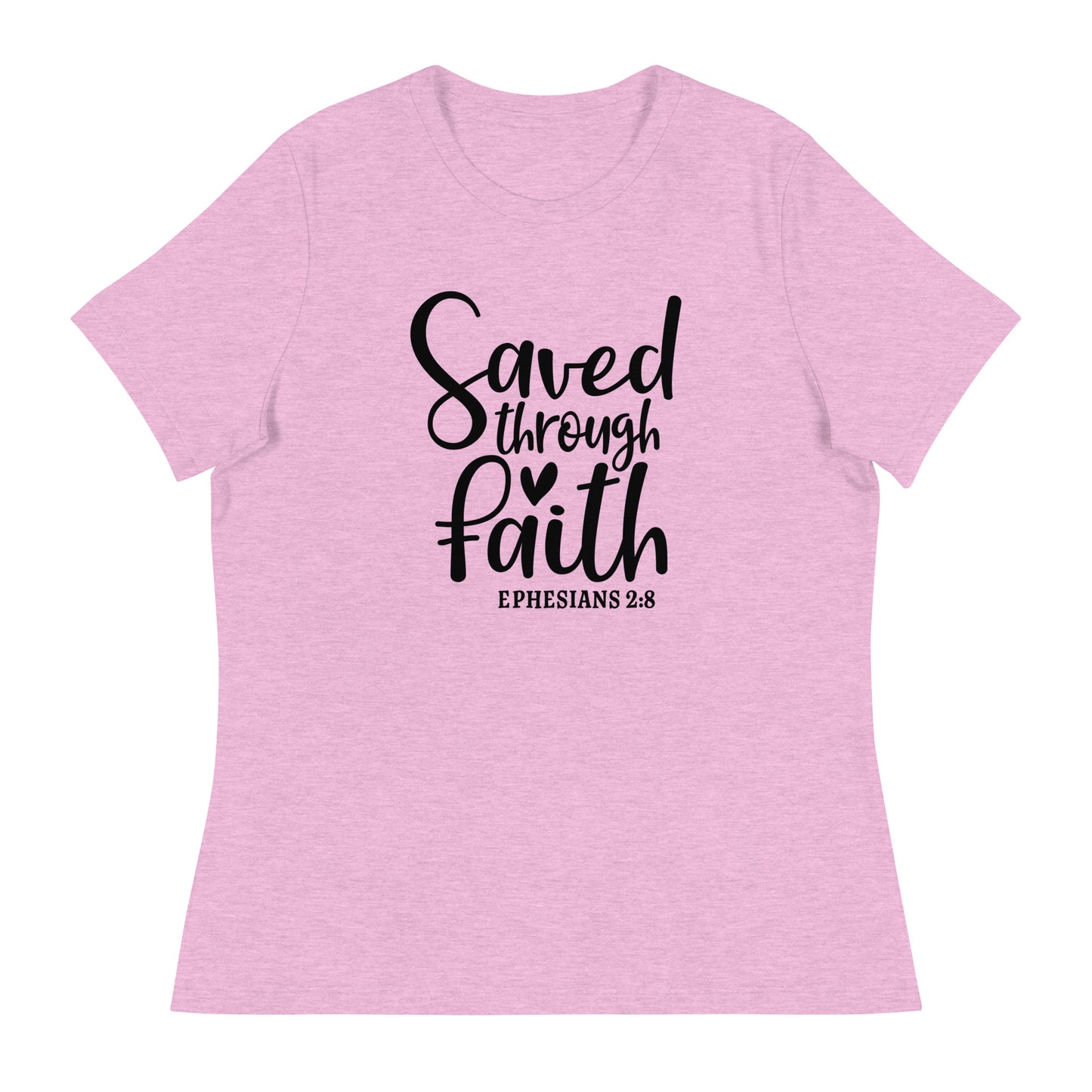Saved Through Faith Women's Relaxed T-Shirt