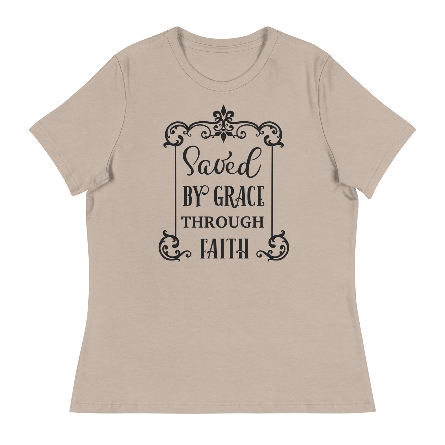 Saved by Grace through Faith Women's Relaxed T-Shirt
