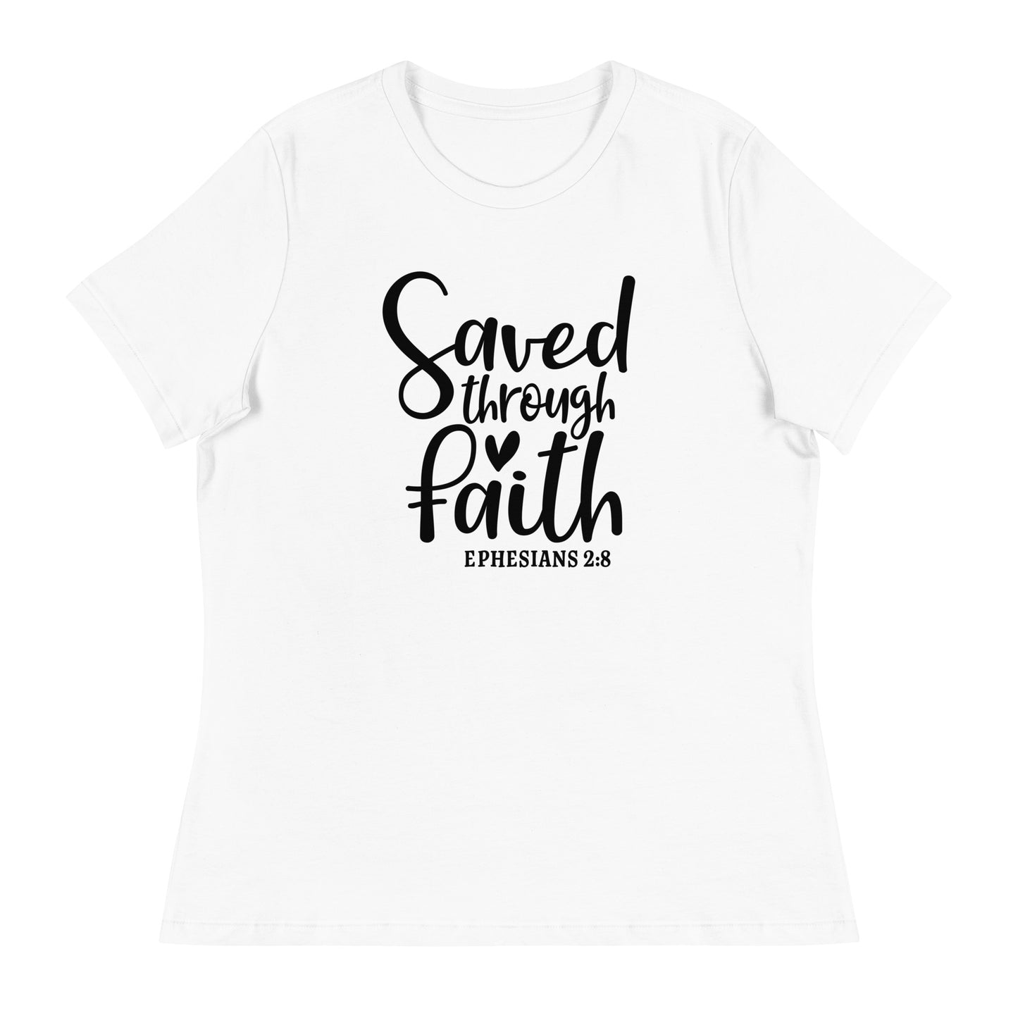 Saved Through Faith Women's Relaxed T-Shirt