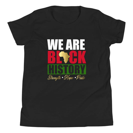 We Are Black History Youth Short Sleeve T-Shirt